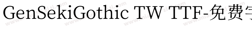 GenSekiGothic TW TTF字体转换